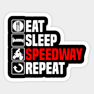 Eat Sleep Speedway Sticker